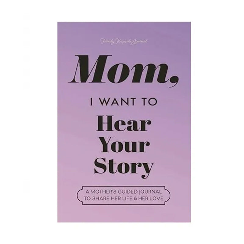 Dad, I Want to Hear Your Story'  (Mom)